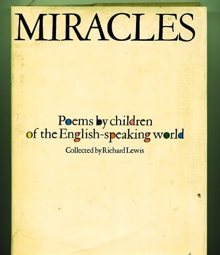 Miracles: Poems by Children of the English- Speaking World