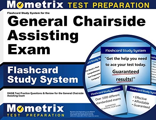 Flashcard Study System for the General Chairside Assisting Exam: DANB Test Practice Questions & Review for the General Chairside Assisting Exam (Cards)