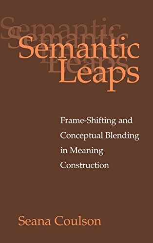 Semantic Leaps: Frame-Shifting and Conceptual Blending in Meaning Construction