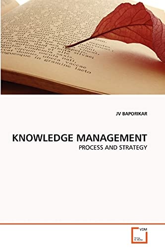 KNOWLEDGE MANAGEMENT: PROCESS AND STRATEGY