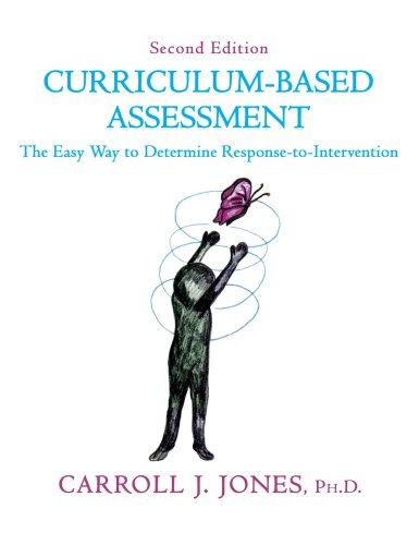 Curriculum-Based Assessment: The Easy Way to Determine Response-to-intervention