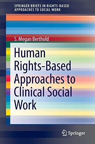 Human Rights-Based Approaches to Clinical Social Work