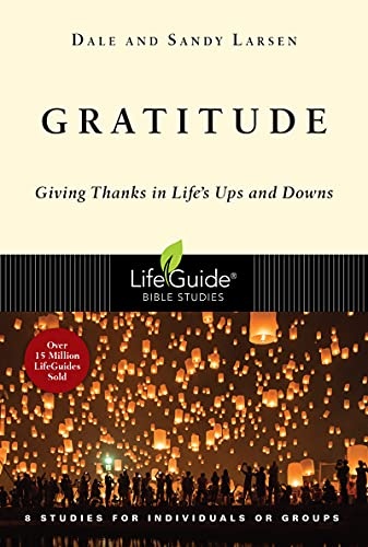 Gratitude: Giving Thanks in Life's Ups and Downs