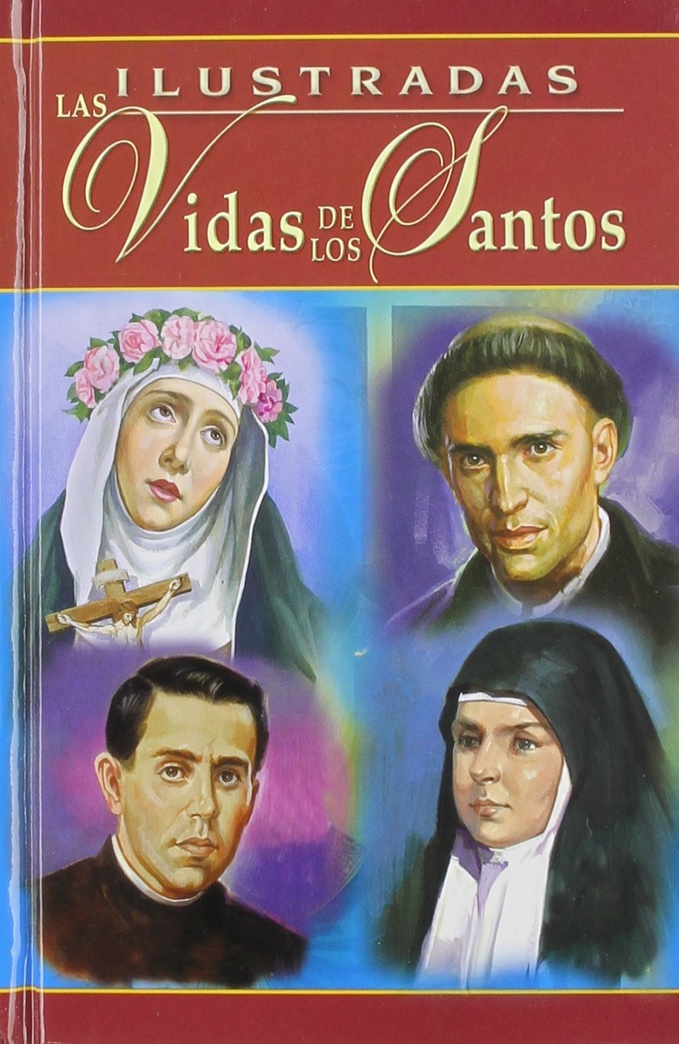 Ilustradas Las Vidas de Los Santos (Spanish Edition)