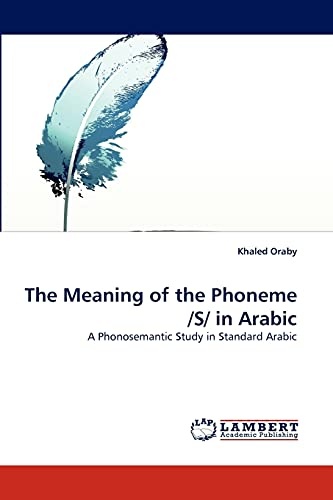 The Meaning of the Phoneme /S/ in Arabic: A Phonosemantic Study in Standard Arabic