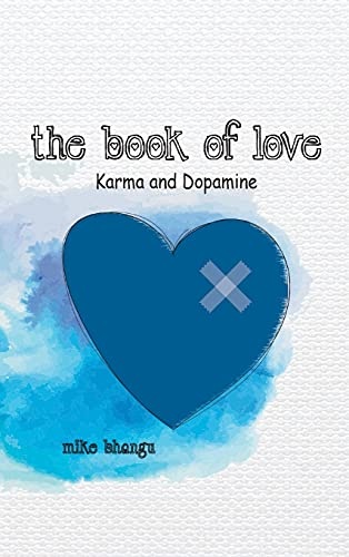 The Book of Love: Karma and Dopamine