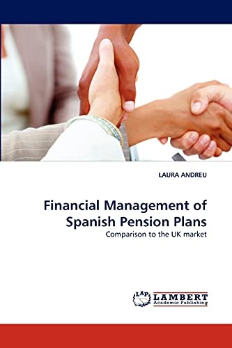 Financial Management of Spanish Pension Plans: Comparison to the UK market