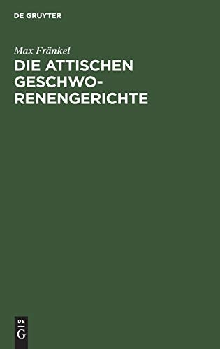Die attischen Geschworenengerichte (German Edition)
