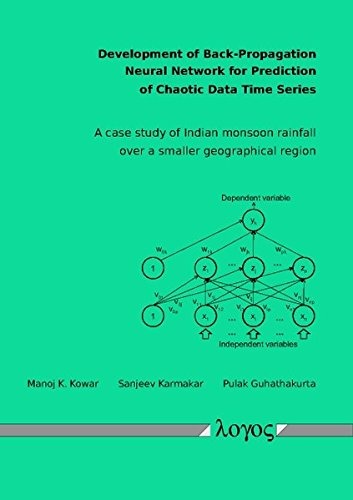 Development of Back-Propagation Neural Network for Prediction of Chaotic Data Time Series. A case study of Indian monsoon rainfall over a smaller geographical region