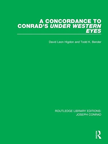 A Concordance to Conrad's Under Western Eyes (Routledge Library Editions: Joseph Conrad)