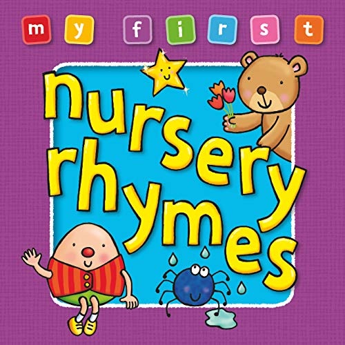 My First Nursery Rhymes Board Book, Bright and colorful first topics make learning easy and fun. For ages 0-3.