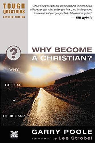 Why Become a Christian? (Tough Questions)