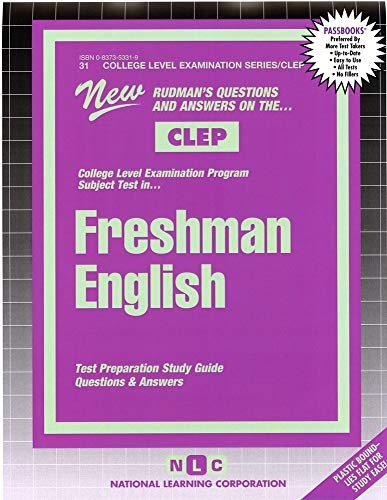 FRESHMAN ENGLISH (College Level Examination Series) (Passbooks) (COLLEGE LEVEL EXAMINATION SERIES (CLEP))