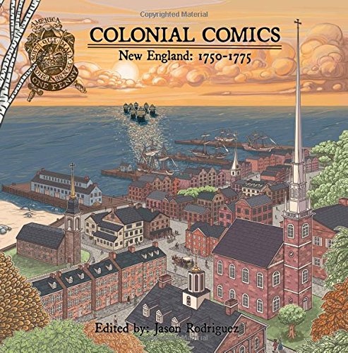 Colonial Comics, Volume II: New England, 1750â1775
