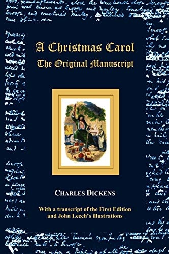 A Christmas Carol - The Original Manuscript - With Original Illustrations