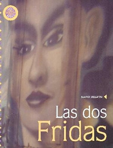 Las dos Fridas (Espejo De Vidas / Life Mirror) (Spanish Edition)