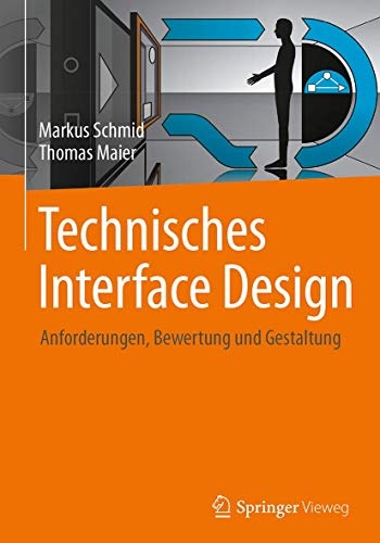 Technisches Interface Design: Anforderungen, Bewertung und Gestaltung (German Edition)