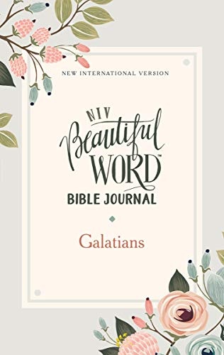 NIV, Beautiful Word Bible Journal, Galatians, Paperback, Comfort Print