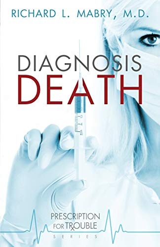 Diagnosis Death (Prescription for Trouble, Book 3)