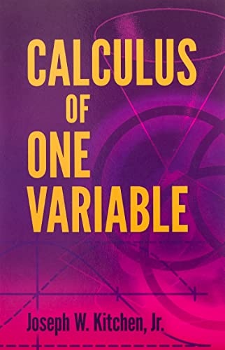 Calculus of One Variable (Dover Books on Mathematics)