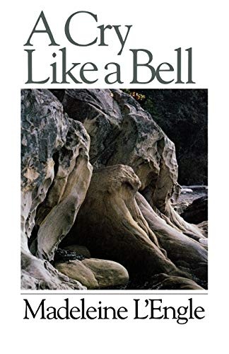 A Cry Like a Bell (Wheaton Literary)