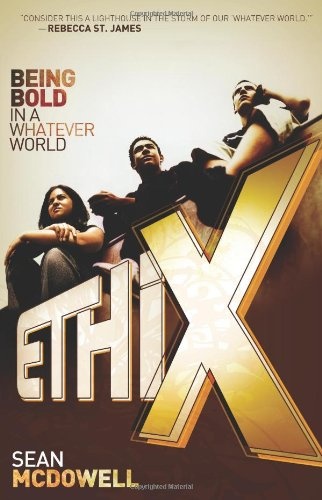 ETHIX: Being Bold in a Whatever World