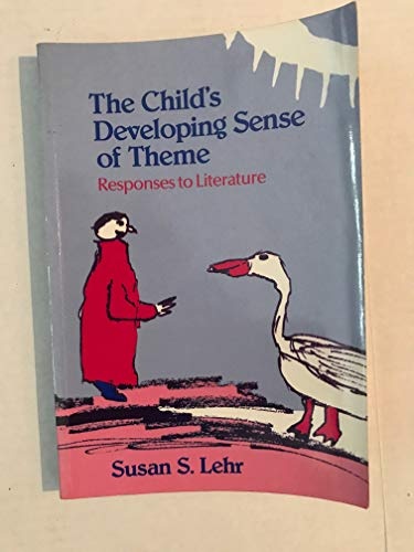 A Child's Developing Sense of Theme: Responses to Literature (Language & Literacy Series)
