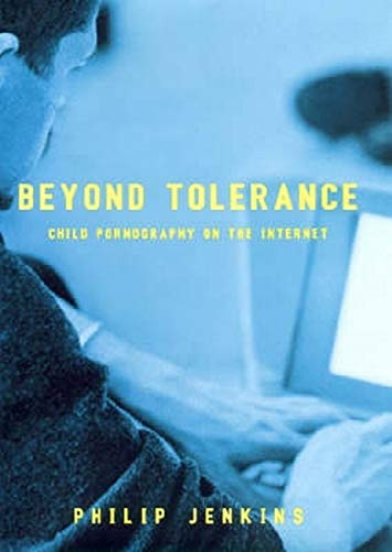 Beyond Tolerance: Child Pornography Online