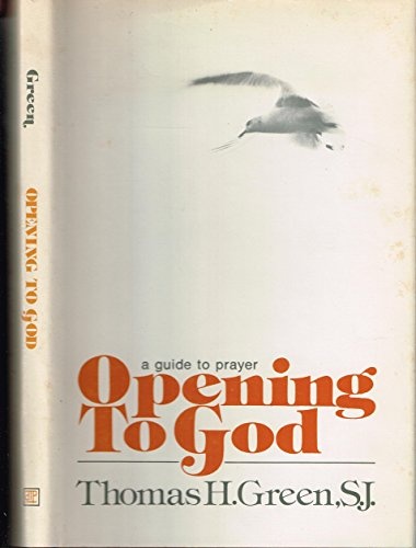 Opening to God: A guide to prayer