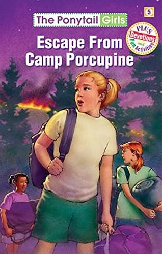 Escape from Camp Porcupine (Ponytail Girls)