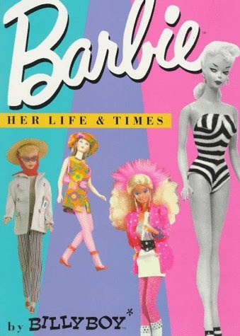 Barbie: Her Life & Times