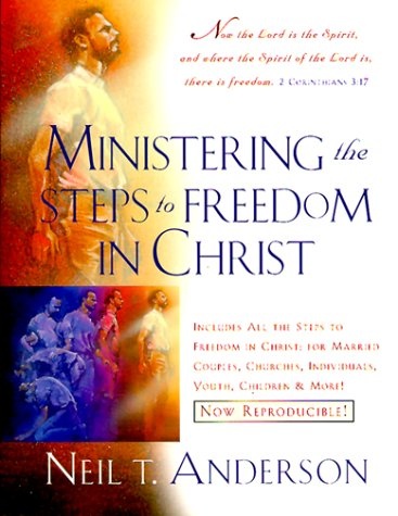 Ministering the Steps to Freedom in Christ