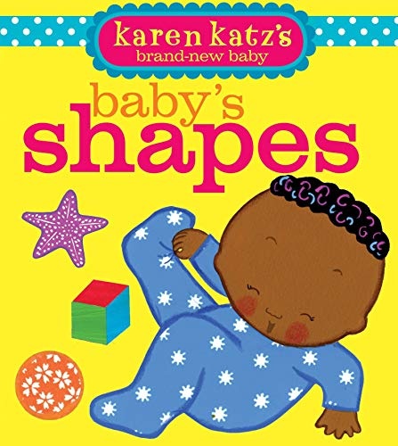 Baby's Shapes (Karen Katz's Brand-New Baby)