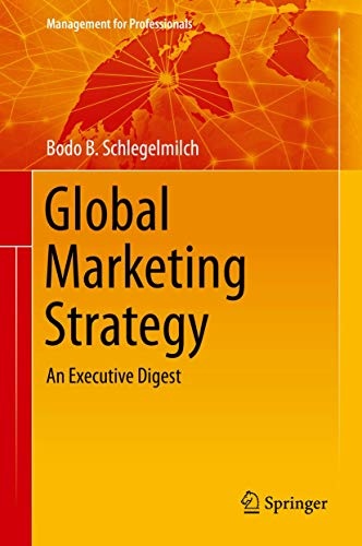 Global Marketing Strategy: An Executive Digest (Management for Professionals)