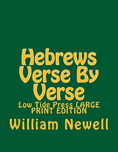 Hebrews Verse By Verse: Low Tide Press LARGE PRINT EDITION