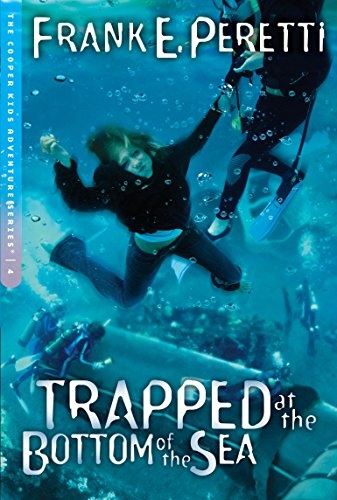Trapped at the Bottom of the Sea (The Cooper Kids Adventure Series #4) (Volume 4)