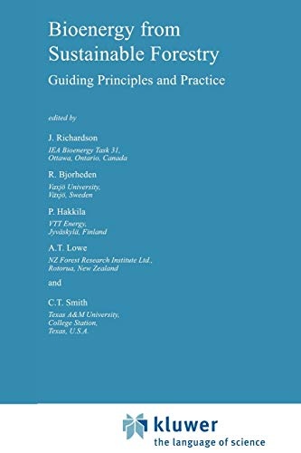 Bioenergy from Sustainable Forestry: Guiding Principles and Practice (Forestry Sciences, 71)