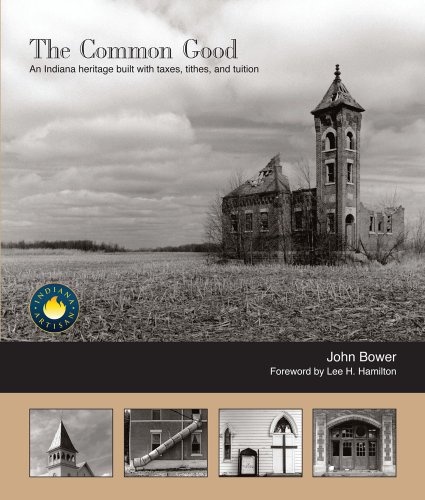 The Common Good: An Indiana Heritage Built with Taxes, Tithes, and Tuition
