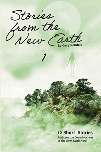Stories from the New Earth