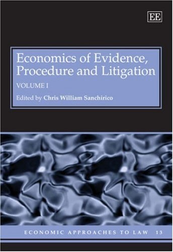 Economics of Evidence, Procedure and Litigation (Economic Approaches to Law Series)