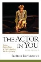 The Actor In You: Sixteen Simple Steps to Understanding the Art of Acting (5th Edition)