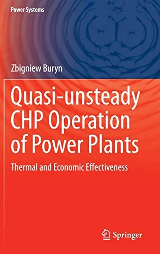 Quasi-unsteady CHP Operation of Power Plants: Thermal and Economic Effectiveness (Power Systems)