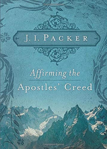 Affirming the Apostles' Creed