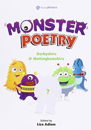Monster Poetry - Derbyshire & Nottinghamshire