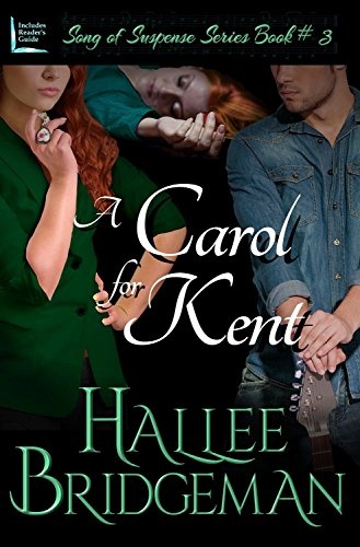 A Carol for Kent: Part 3 of the Song of Suspense Series