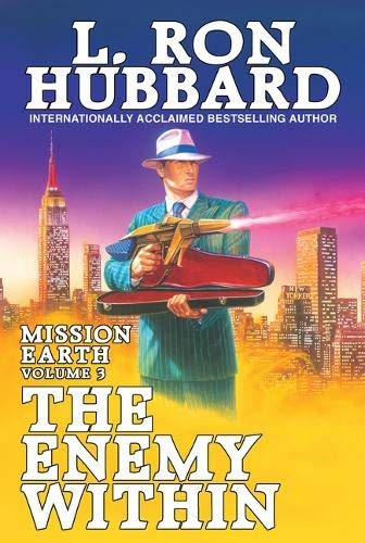Mission Earth Volume 3: The Enemy Within (Mission Earth Series)