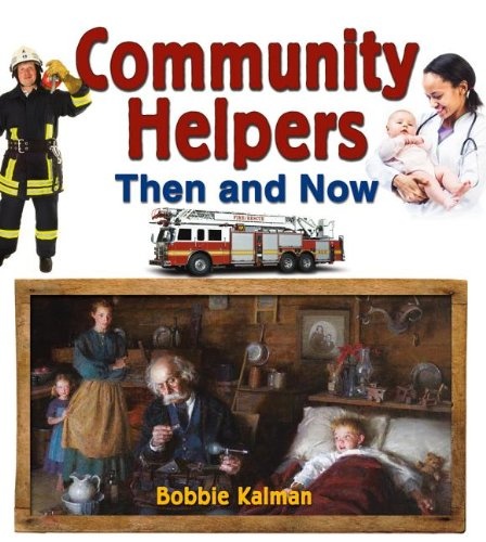 Community Helpers Then and Now