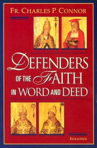Defenders of the Faith in Word and Deed
