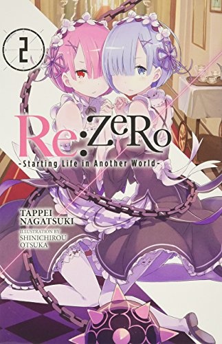 Re:ZERO, Vol. 2 - light novel (Re:ZERO -Starting Life in Another World-, Chapter 1: A Day in the Capital Manga, 2)