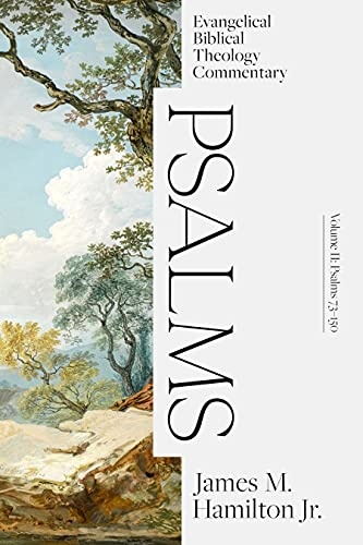 Psalms Volume II: Evangelical Biblical Theology Commentary (EBTC)